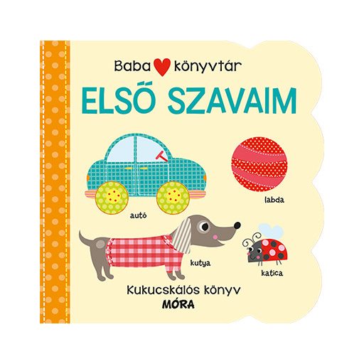 Móra Babakönyvtár - Első szavaim