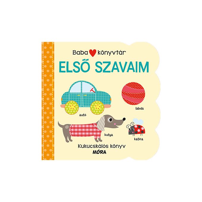 Babakönyvtár - Első szavaim - Móra