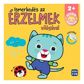 Móra Ismerkedés az érzelmek világával