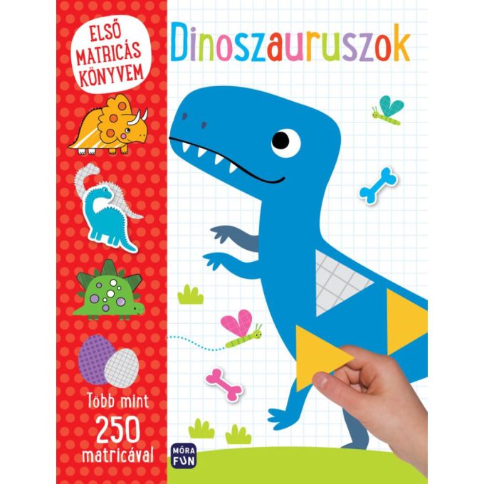 Első matricás könyvem - Dinoszauruszok - Móra