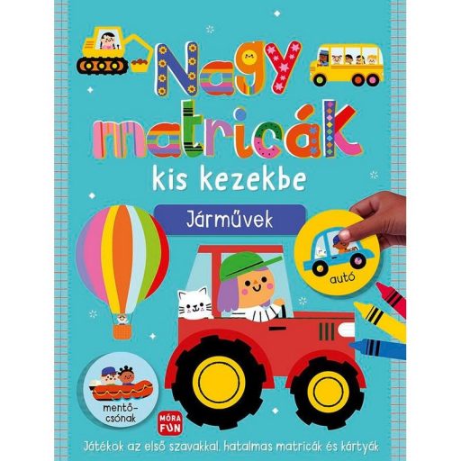 Móra Nagy matricák kis kezekbe. Járművek