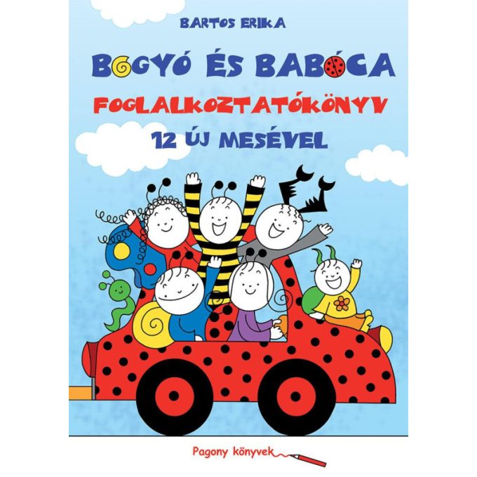 Bogyó és Babóca - Foglalkoztatókönyv 12 új mesével - Pagony