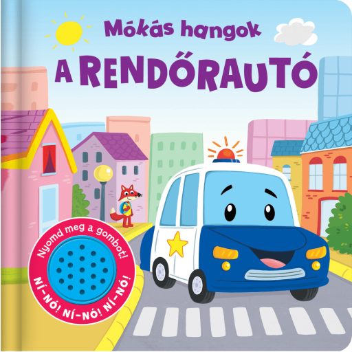 Napraforgó Mókás hangok - A rendőrautó - Hangoskönyv