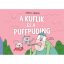 Pagony A kuflik és a puffpuding