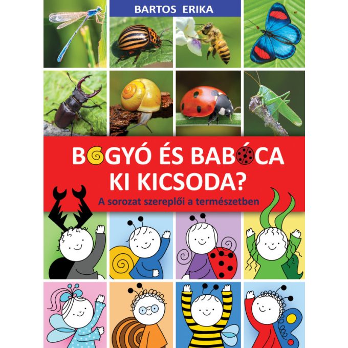 Bogyó és Babóca - Ki kicsoda? - A sorozat szereplői a természetben - Pagony