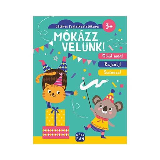 Móra Mókázz velünk!