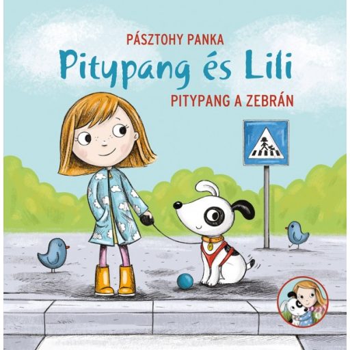 Pagony Pitypang és Lili - Pitypang a zebrán