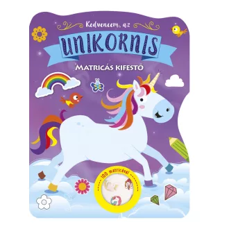 Napraforgó Matricás Kifestő Kedvencem az Unikornis 72 oldalas színező 100 matricával 21,5x28 cm