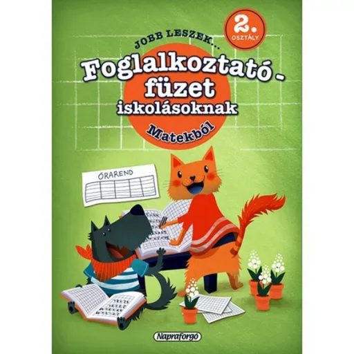Napraforgó Jobb leszek ... matekból - 2. osztályosoknak