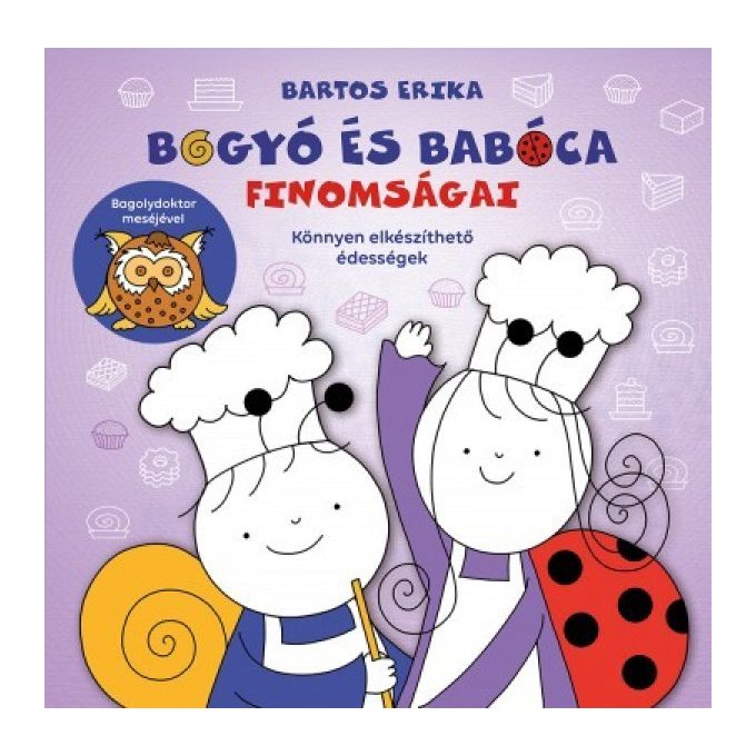 Bogyó és Babóca finomságai - Pagony