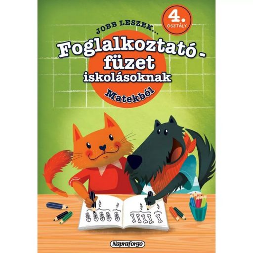 Napraforgó Jobb leszek ... matekból - 4. osztályosoknak