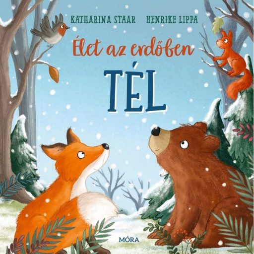 Móra Élet az erdőben - Tél