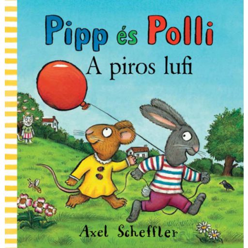 Pagony Pipp és Polli - A piros lufi