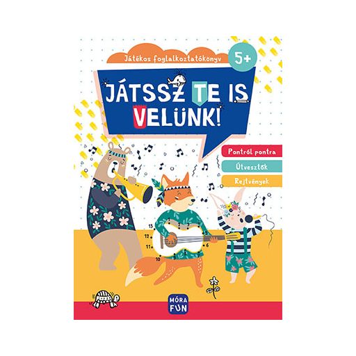Móra Játssz te is velünk!