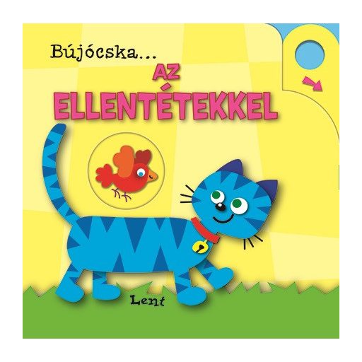 Napraforgó Bújócska ... az ellentétekkel