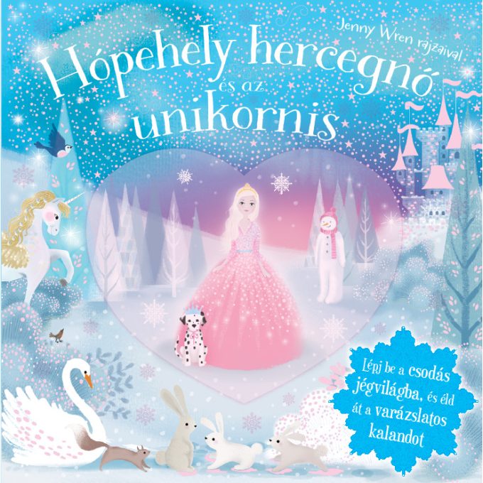Csillogó mesevilág - Hópehely hercegnő és az Unikornis - Napraforgó