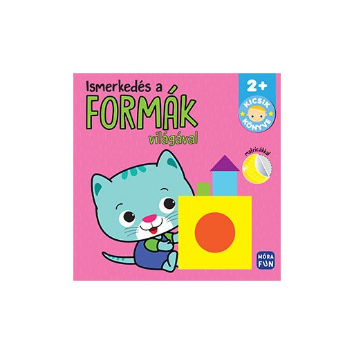 Ismerkedés a formák világával - matricákkal - Móra