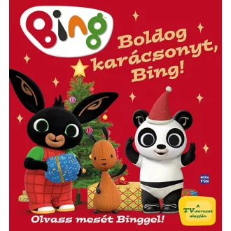 Bing Boldog karácsonyt Bing karácsonyi képeskönyv gyerekeknek Hoppity rakétaszánkó történetével