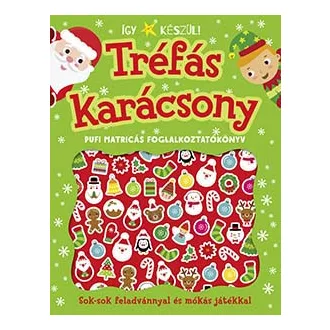 Móra Matricás Foglalkoztató Füzet Így Készül Tréfás Karácsony pufi matricás ünnepi füzet gyerekeknek