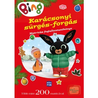 Bing Karácsonyi sürgés forgás matricás foglalkoztatókönyv gyerekeknek ünnepi matricákkal és színezőkkel