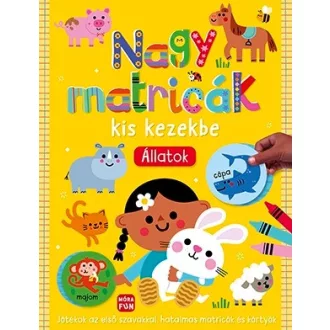 Móra Nagy matricák kis kezekbe. Állatok
